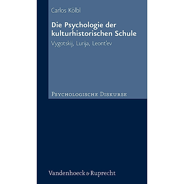 Die Psychologie der kulturhistorischen Schule, Carlos Kölbl