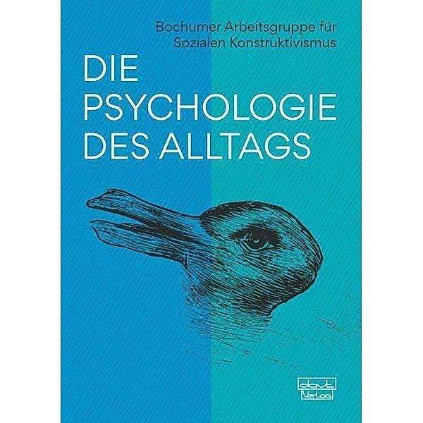 Die Psychologie des Alltags, Bochumer Arbeitsgruppe für Sozialen Konstruktivismus