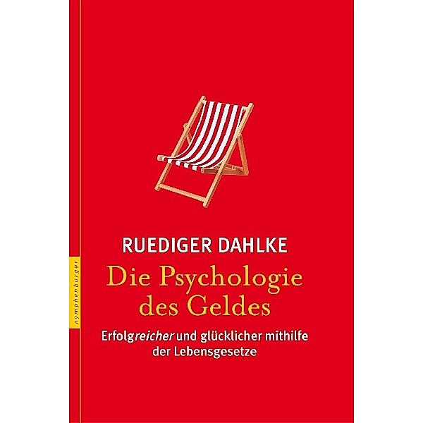 Die Psychologie des Geldes, Ruediger Dahlke