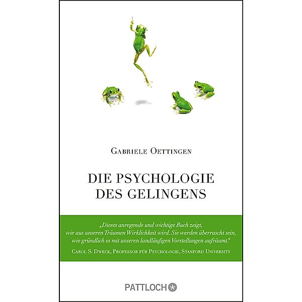 Die Psychologie des Gelingens, Gabriele Oettingen