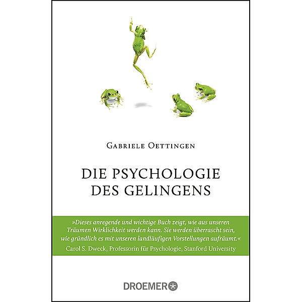 Die Psychologie des Gelingens, Gabriele Oettingen