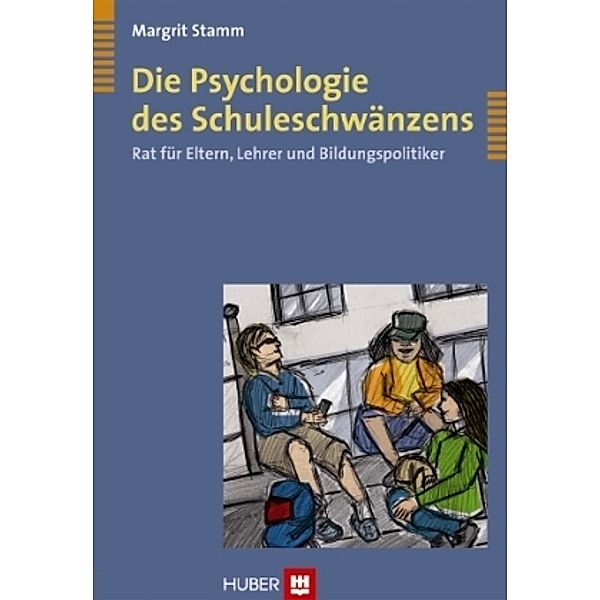 Die Psychologie des Schuleschwänzens, Margrit Stamm