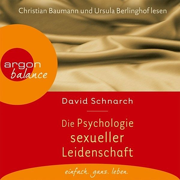 Die Psychologie sexueller Leidenschaft, David Schnarch