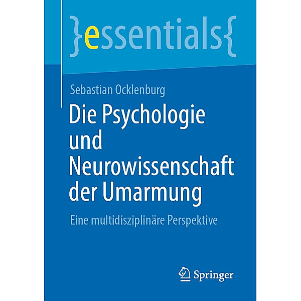 Die Psychologie und Neurowissenschaft der Umarmung, Sebastian Ocklenburg
