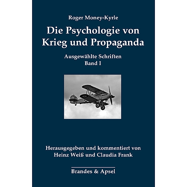 Die Psychologie von Krieg und Propaganda, Roger Money-Kyrle