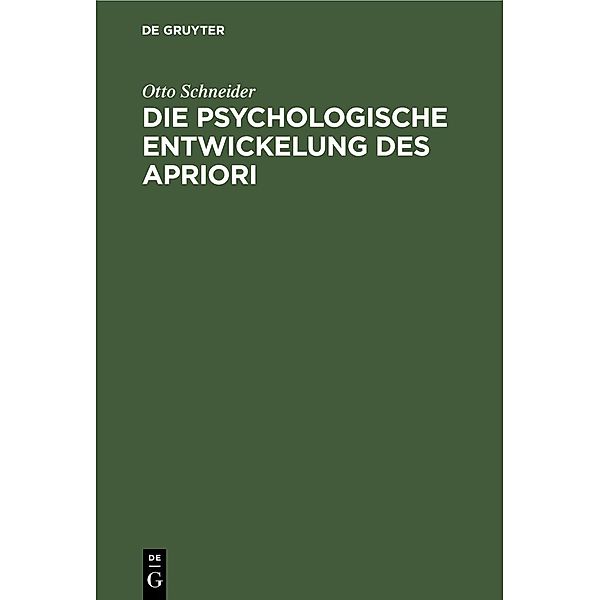 Die psychologische Entwickelung des Apriori, Otto Schneider