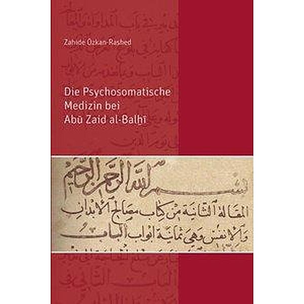 Die Psychosomatische Medizin bei Abu Zaid al-Bal i, Zahide Özkan-Rashed