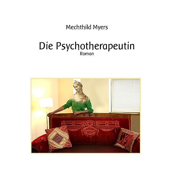 Die Psychotherapeutin, Mechthild Myers