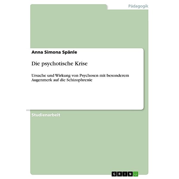 Die psychotische Krise, Anna Simona Spänle