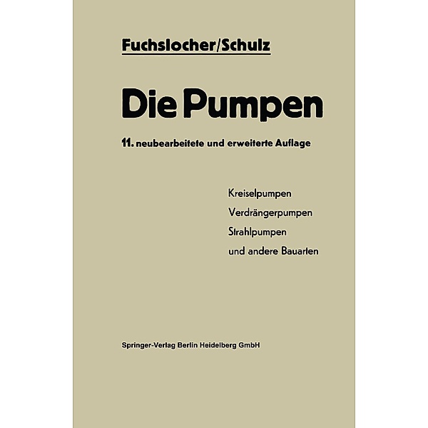 Die Pumpen, Eugen A. Fuchslocher, Hellmuth Schulz