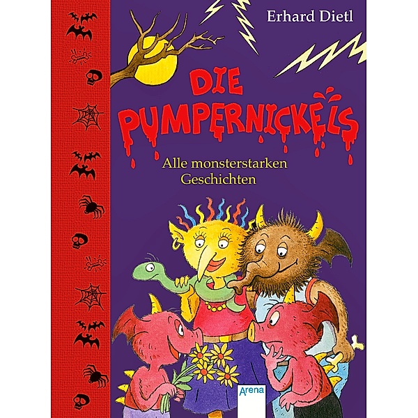 Die Pumpernickels. Alle monsterstarken Geschichten, Erhard Dietl