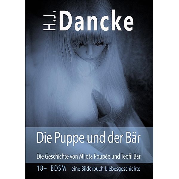 Die Puppe und der Bär, H. J. Dancke