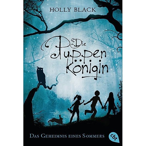 Die Puppenkönigin - Das Geheimnis eines Sommers, Holly Black