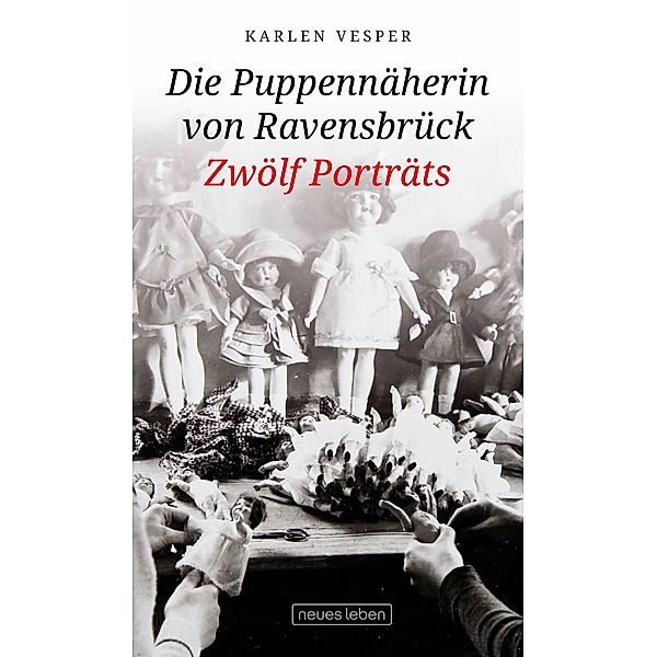 Die Puppennäherin von Ravensbrück, Karlen Vesper