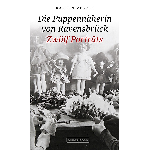 Die Puppennäherin von Ravensbrück, Karlen Vesper