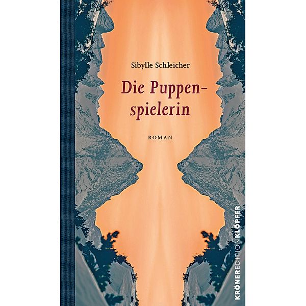 Die Puppenspielerin, Sibylle Schleicher