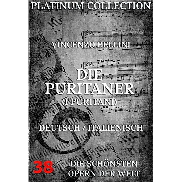Die Puritaner (I Puritani), Vincenzo Bellini, Carlo Graf Pepoli