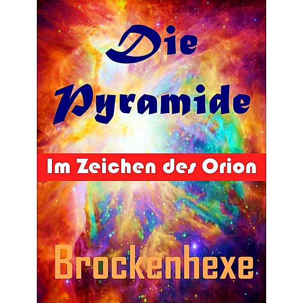 Die Pyramide., Brockenhexe