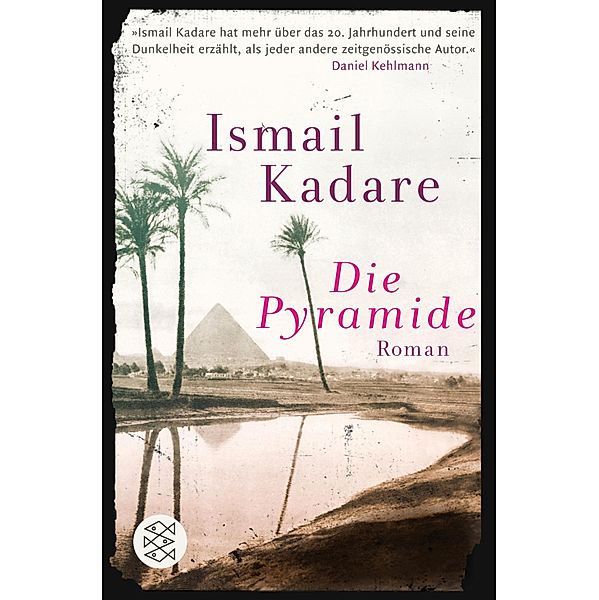 Die Pyramide, Ismail Kadare