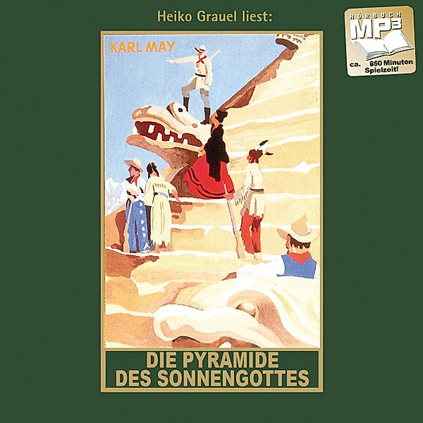 Die Pyramide des Sonnengottes, Karl May