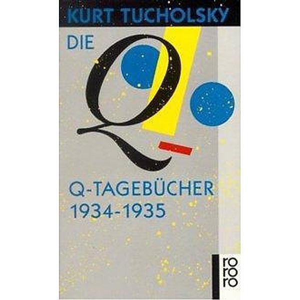 Die Q-Tagebücher 1934-1935, Kurt Tucholsky