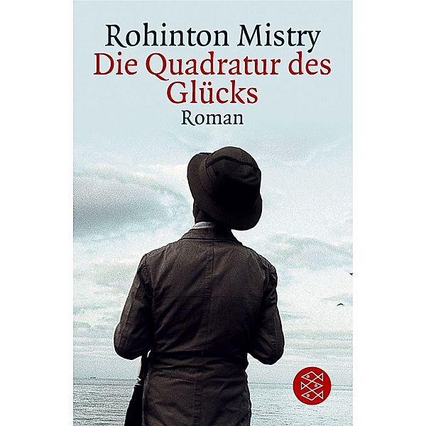 Die Quadratur des Glücks, Rohinton Mistry