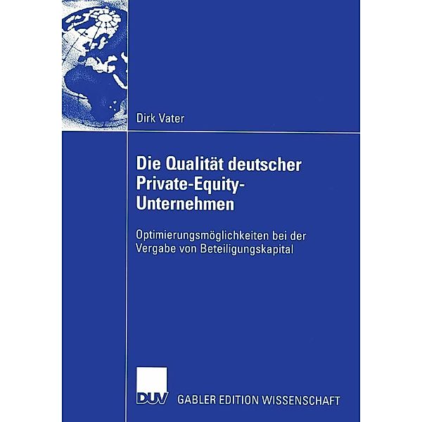 Die Qualität deutscher Private-Equity-Unternehmen, Dirk Vater