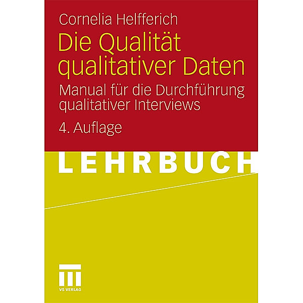 Die Qualität qualitativer Daten, Cornelia Helfferich