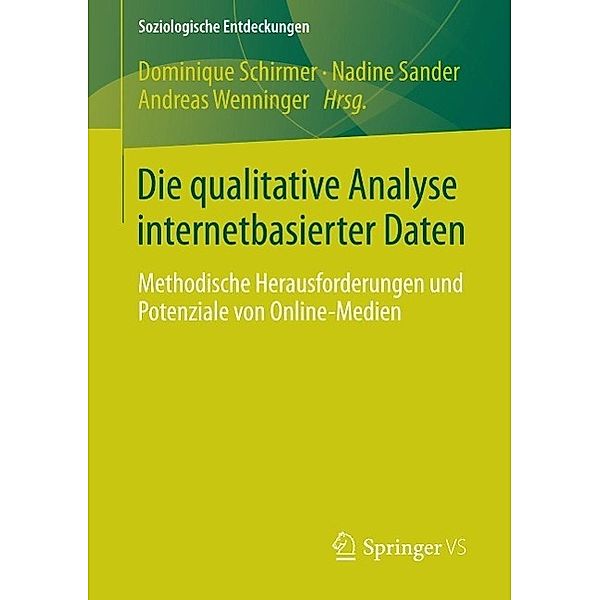 Die qualitative Analyse internetbasierter Daten / Soziologische Entdeckungen