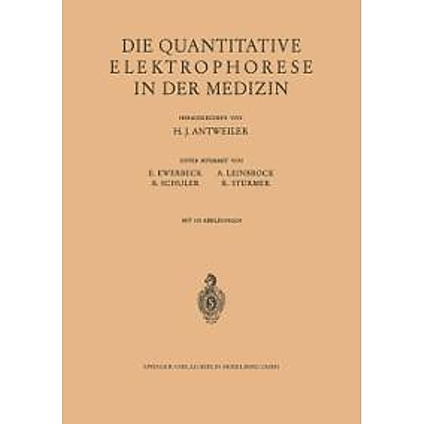 Die Quantitative Elektrophorese in der Medizin