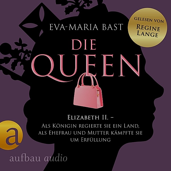 Die Queen - 2 - Die Queen: Elizabeth II. - Als Königin regierte sie ein Land, als Ehefrau und Mutter kämpfte sie um Erfüllung, Eva-Maria Bast