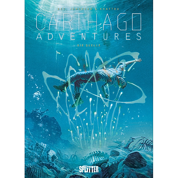 Die Quelle / Carthago Adventures Bd.6, Christophe Bec, Jean-David Morvan