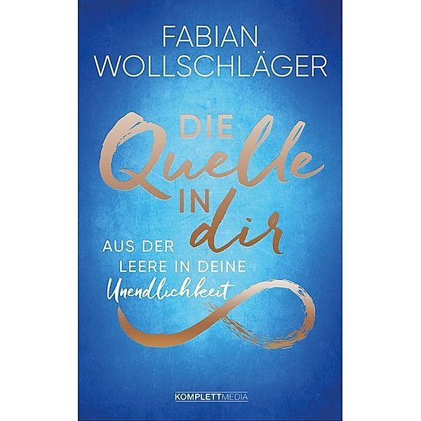 Die Quelle in dir, Fabian Wollschläger