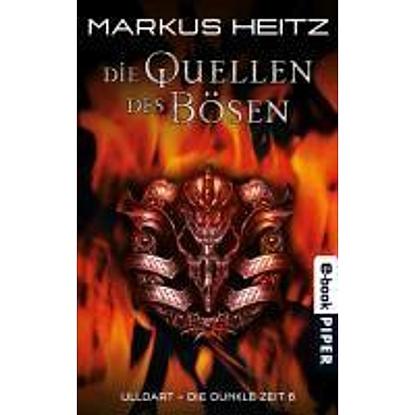 Die Quellen des Bösen / Ulldart - die dunkle Zeit Bd.6, Markus Heitz
