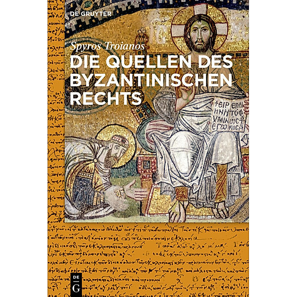 Die Quellen des byzantinischen Rechts, Spyridon Troianos