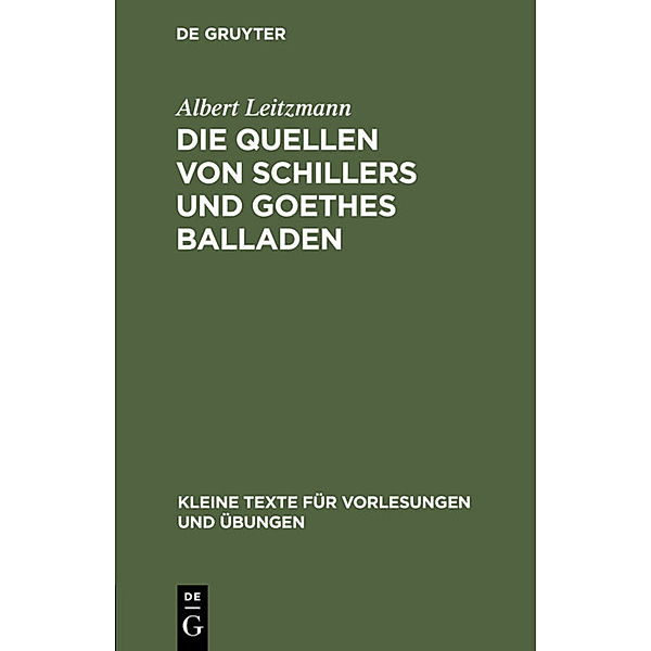 Die Quellen von Schillers und Goethes Balladen, Albert Leitzmann