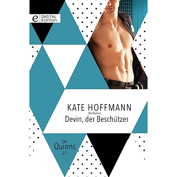 Die Quinns: Devin, der Beschützer / Die Quinns, Kate Hoffmann