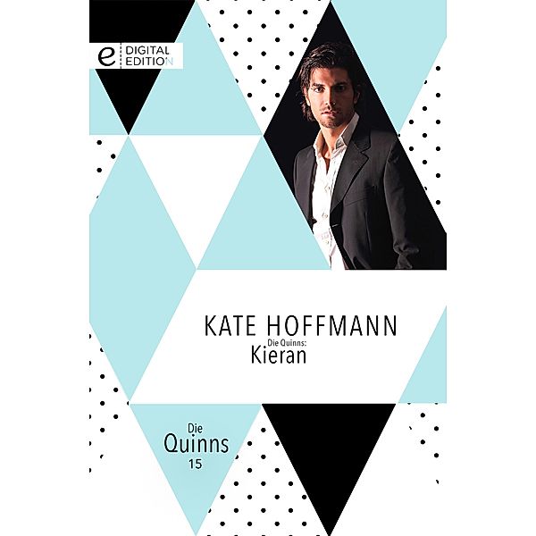 Die Quinns: Kieran / Die Quinns, Kate Hoffmann