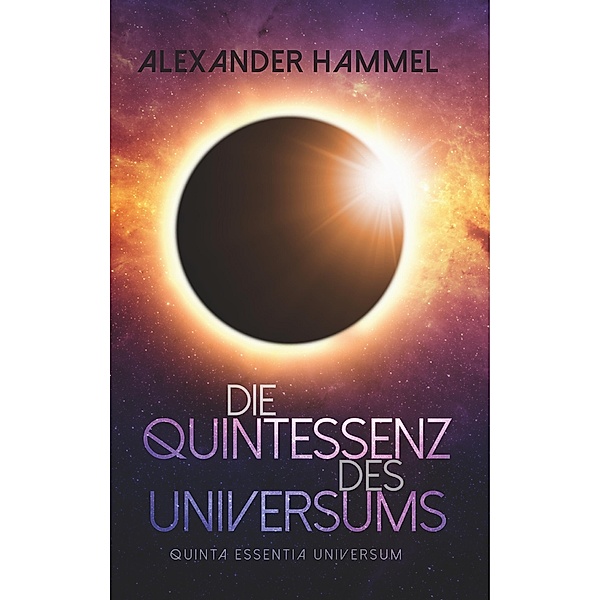 Die Quintessenz des Universums, Alexander Hammel