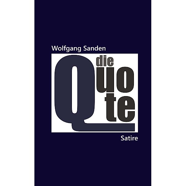 Die Quote, Wolfgang Sanden