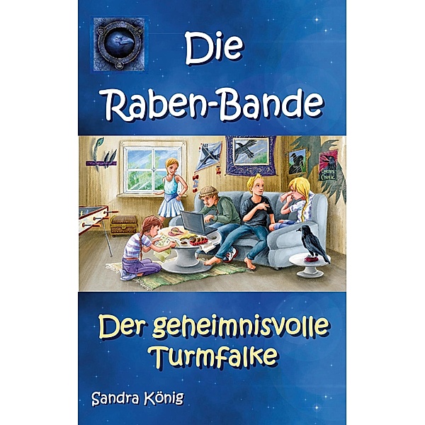 Die Raben-Bande / Die Raben-Bande Bd.3, Sandra König
