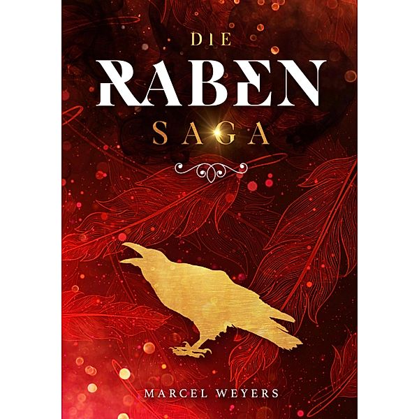 Die Raben-Saga, Marcel Weyers