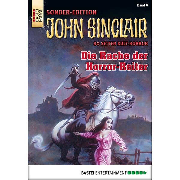 Die Rache der Horror-Reite / John Sinclair Sonder-Edition Bd.6, Jason Dark