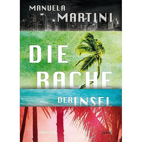 Die Rache der Insel / Die Insel Bd.2, Manuela Martini