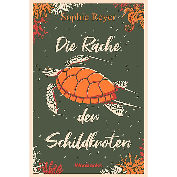 Die Rache der Schildkröten, Sophie Reyer