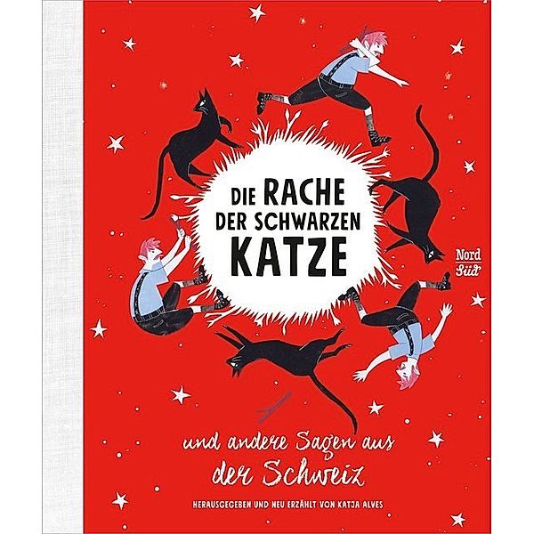 Die Rache der schwarzen Katze und andere Sagen aus der Schweiz, Katja Alves