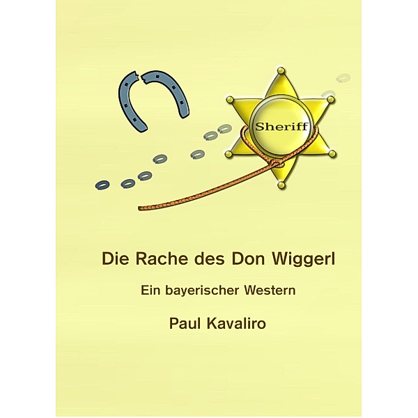 Die Rache des Don Wiggerl, Paul Kavaliro