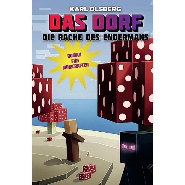 Die Rache des Endermans / Das Dorf Bd.6, Karl Olsberg