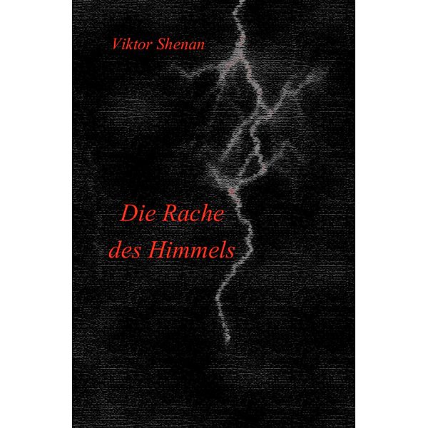 Die Rache des Himmels, Viktor Shenan