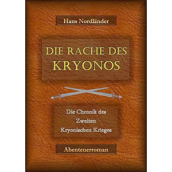 Die Rache des Kryonos, Harald Höpner